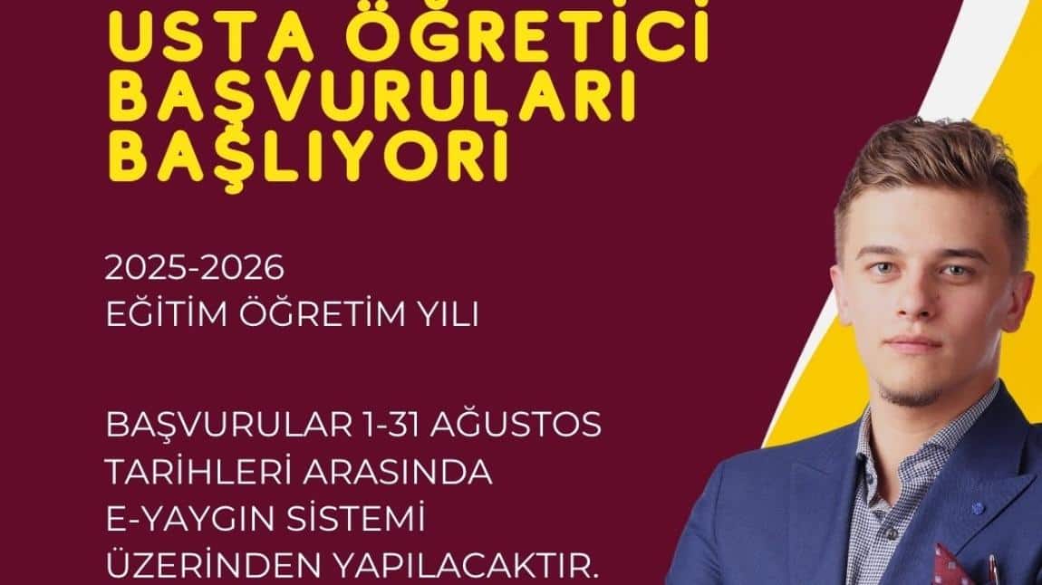 2025-2026 EĞİTİM ÖĞRETİM YILI USTA ÖĞRETİCİ BAŞVURULARI BAŞLIYOR